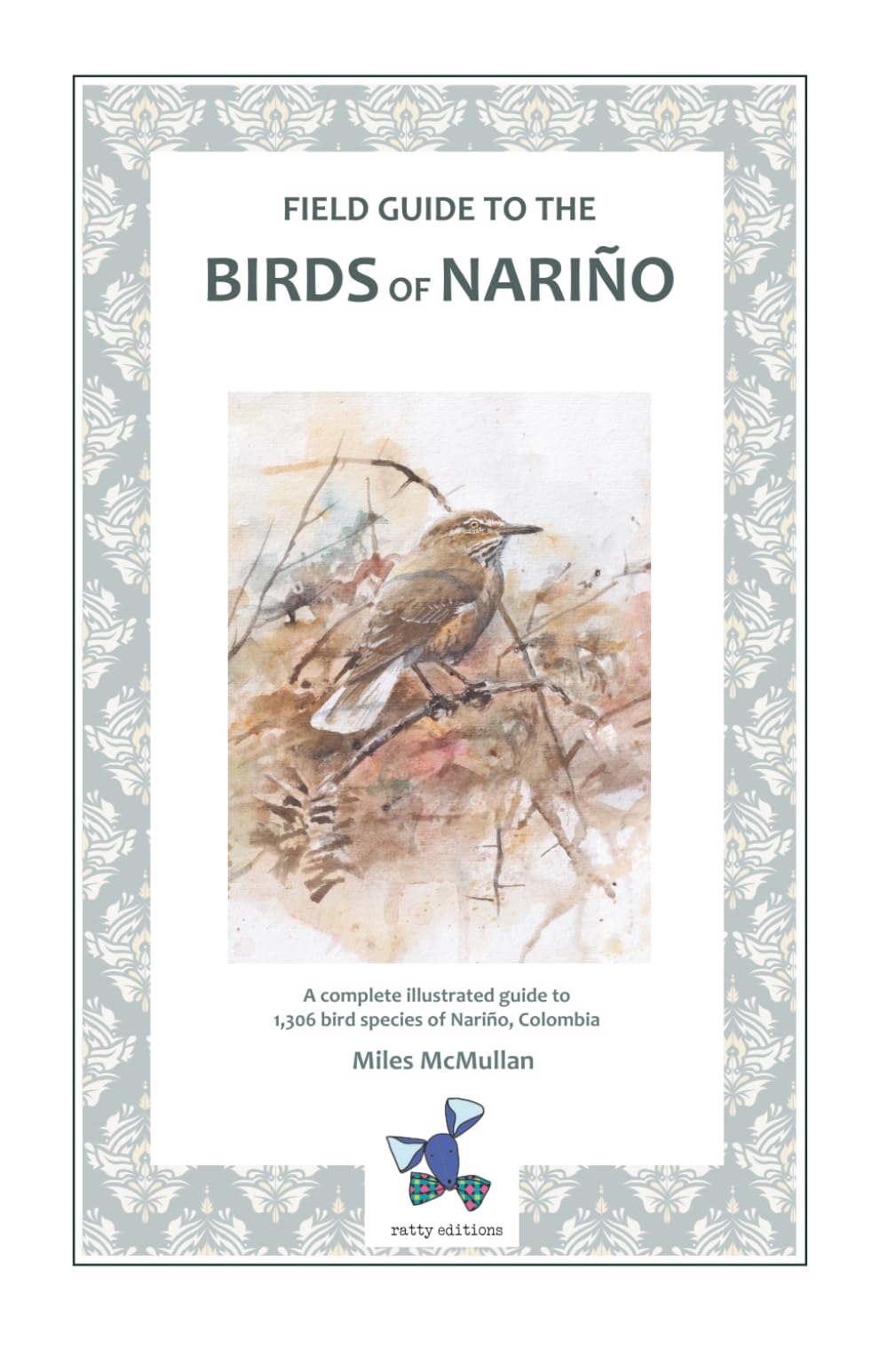 Field Guide to the Birds of Nariño (Regional Guides to the Birds of Colombia)