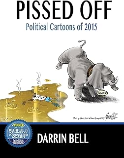 Pissed Off: Political Cartoons of 2015 (Darrin Bell Political cartoons) (Volume 2)
