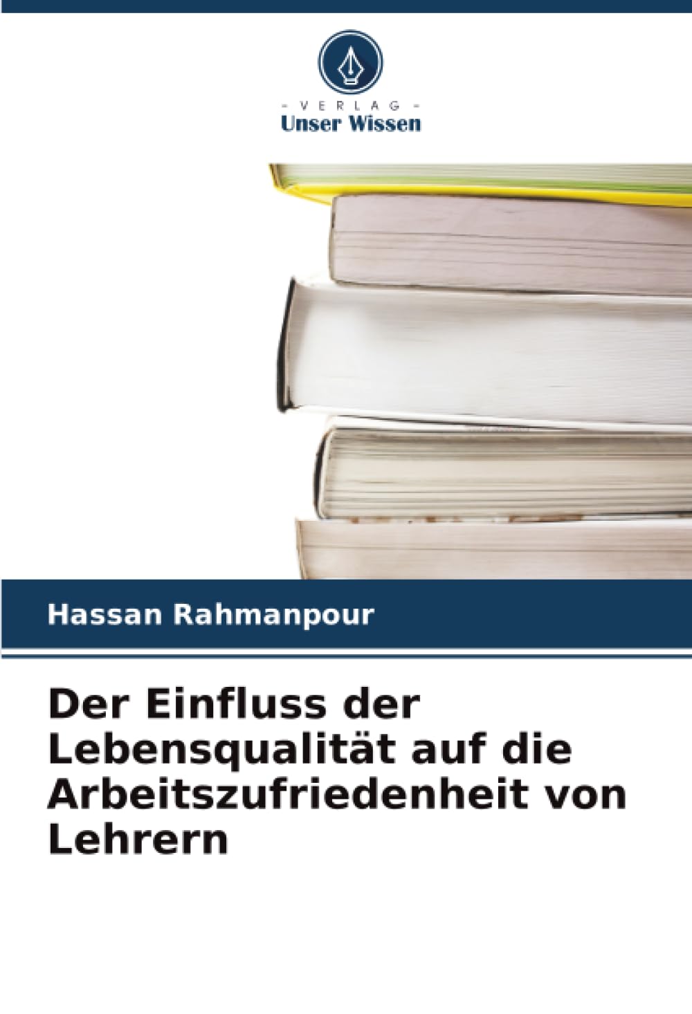 Der Einfluss der Lebensqualität auf die Arbeitszufriedenheit von Lehrern