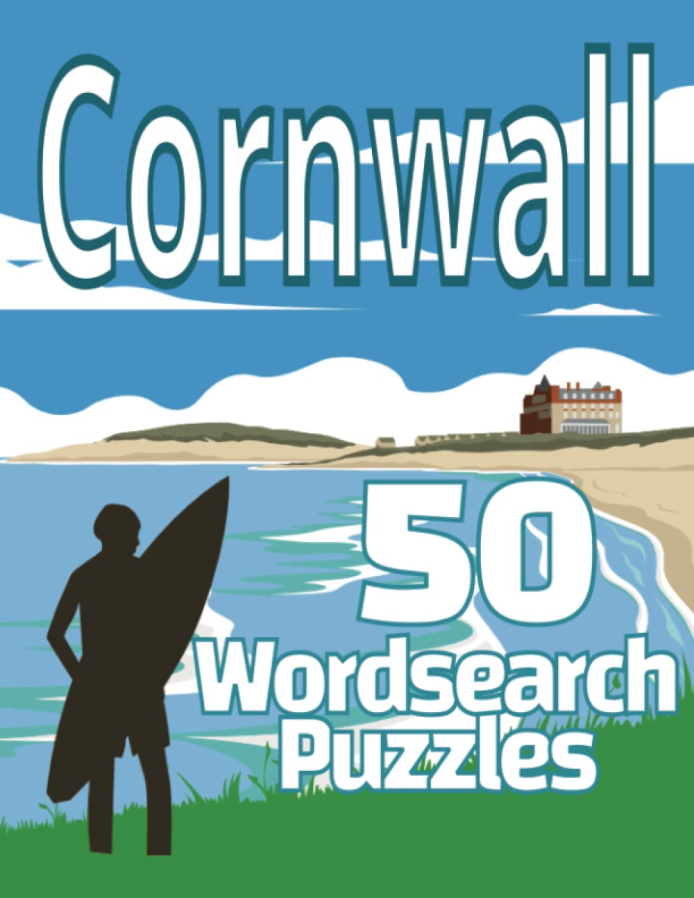 Cornwall Wordsearch Puzzle Book: Fifty Word Search Puzzles For Lovers Of The County of Cornwall