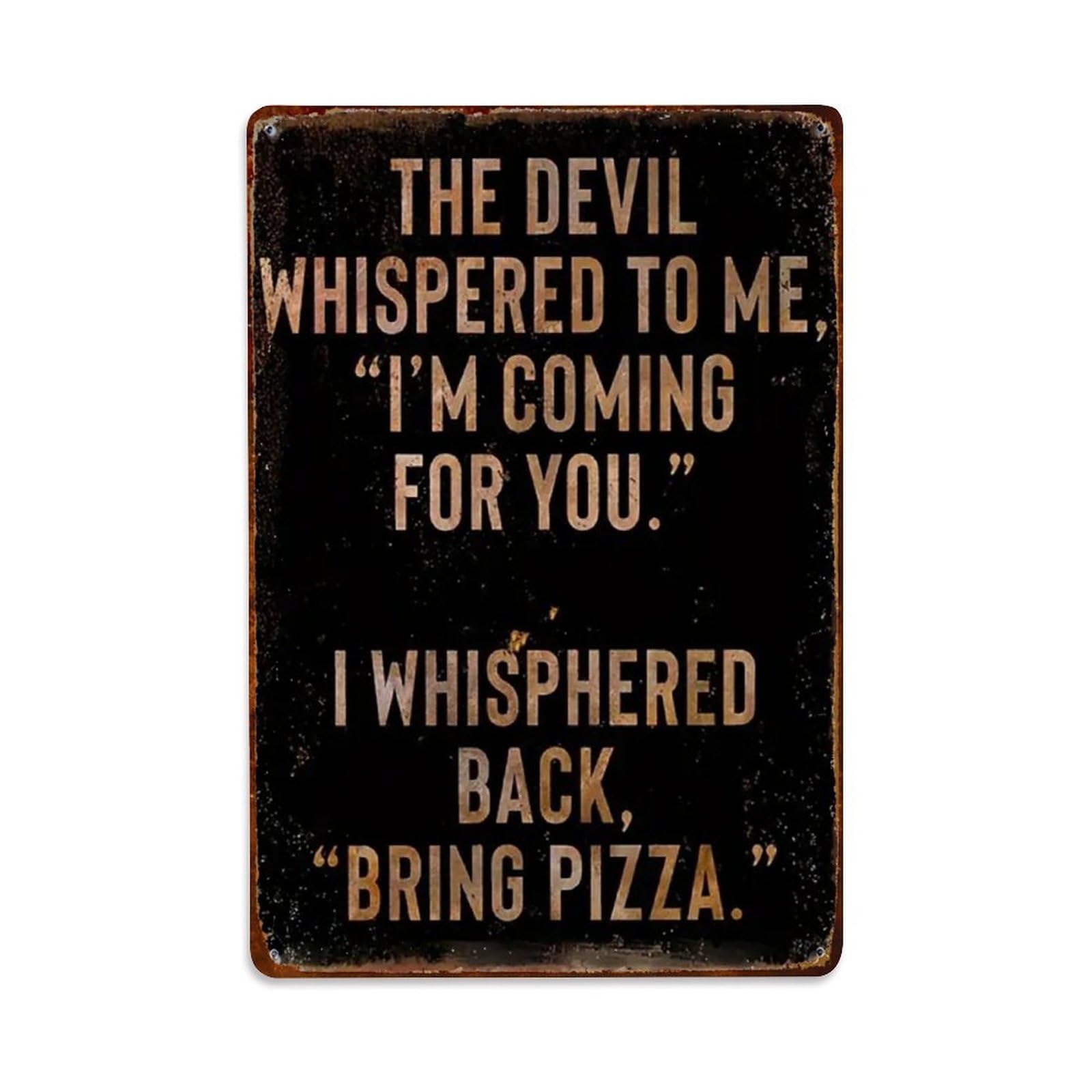 Bring Pizza Metal Tin Sign Vintage Garden Bedroom Cafe Bar Man Cave Home Wall Decor Metal Poster 8x12 in