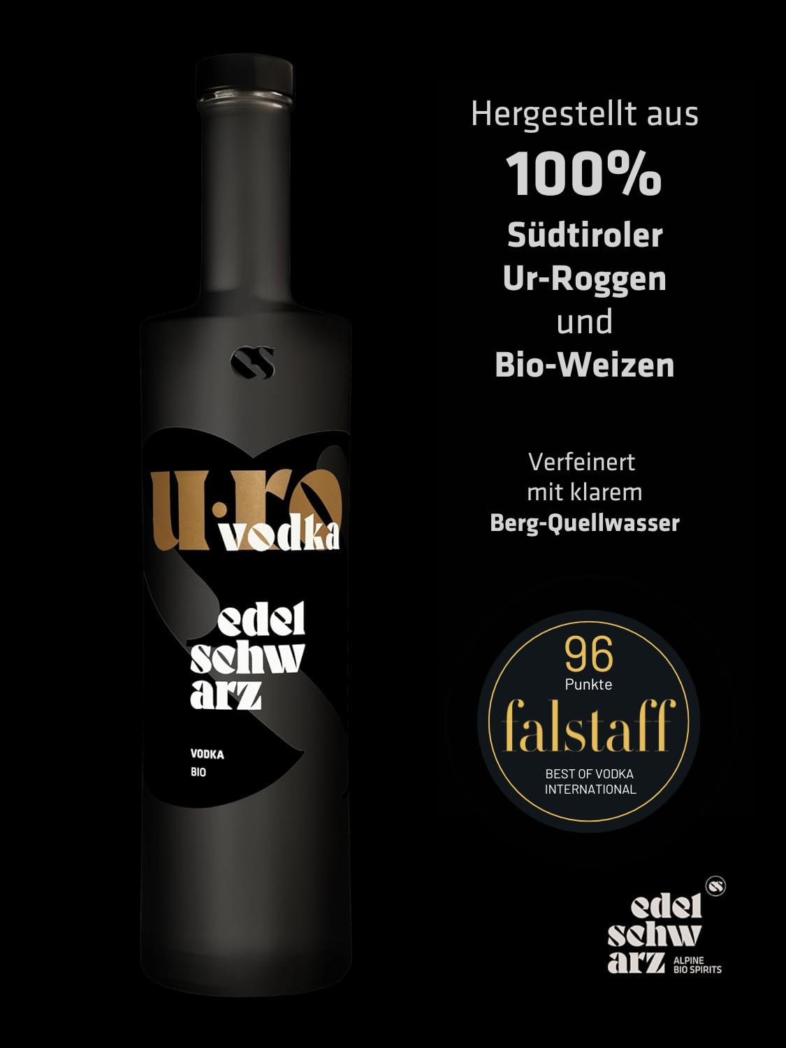 Edelschwarz Alpine Bio Vodka 'u.ro' | 700ml | 40% Vol. | Best of Vodka International Falstaff 2024, 96/100 Punti | Quality made in Alto Adige