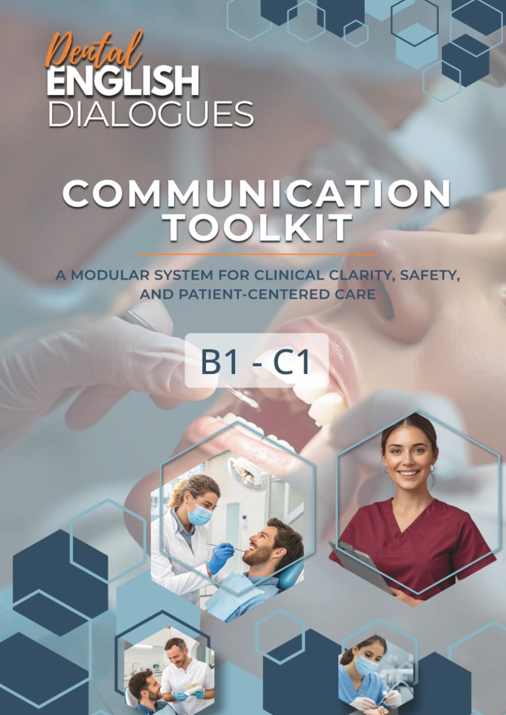 Dental English Dialogues - Communication Toolkit: A4 Study Workbook Edition