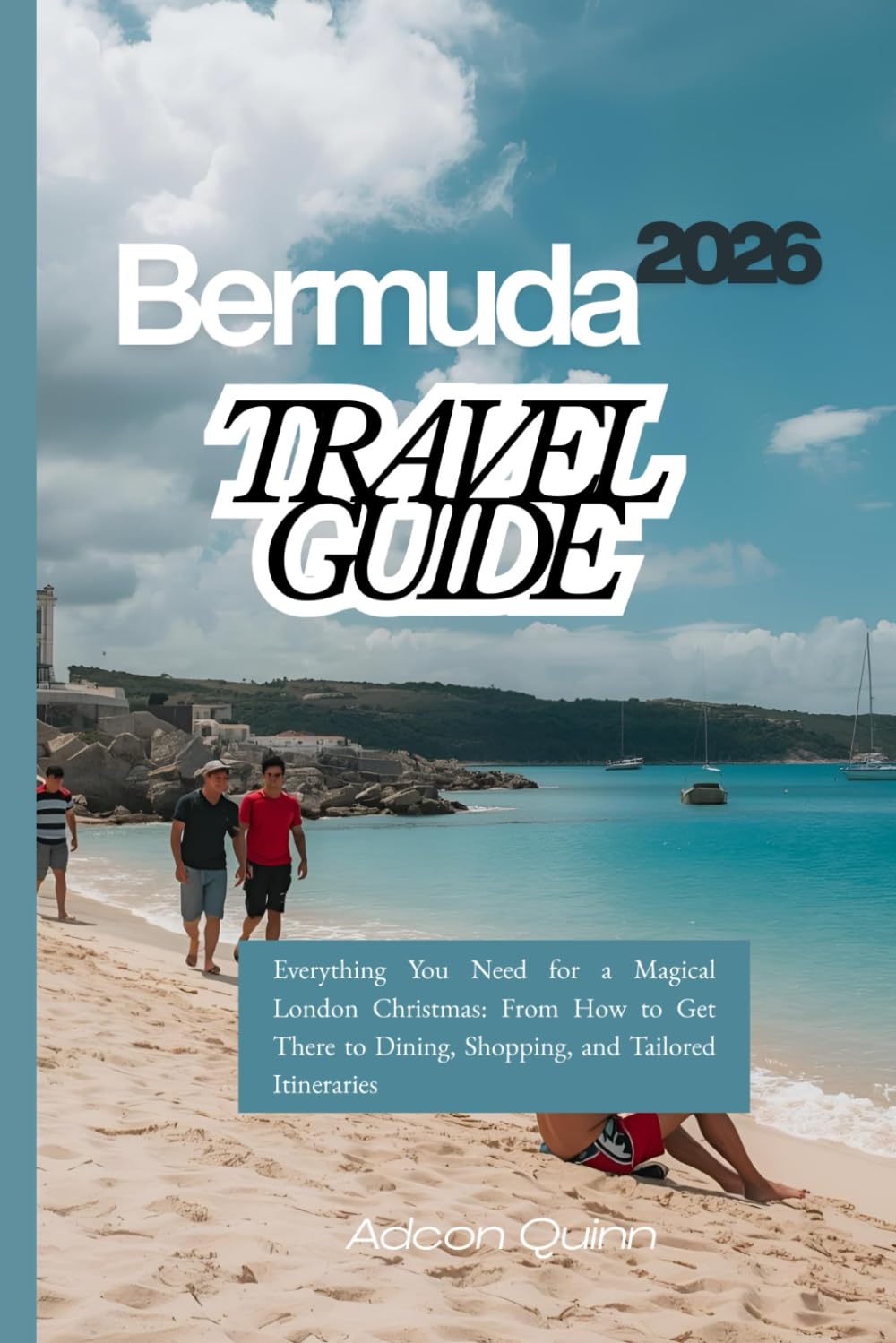 Bermuda Travel Guide 2026: Where Every Beach Shines, Every Meal Delights, and Every Journey Feels Like Paradise