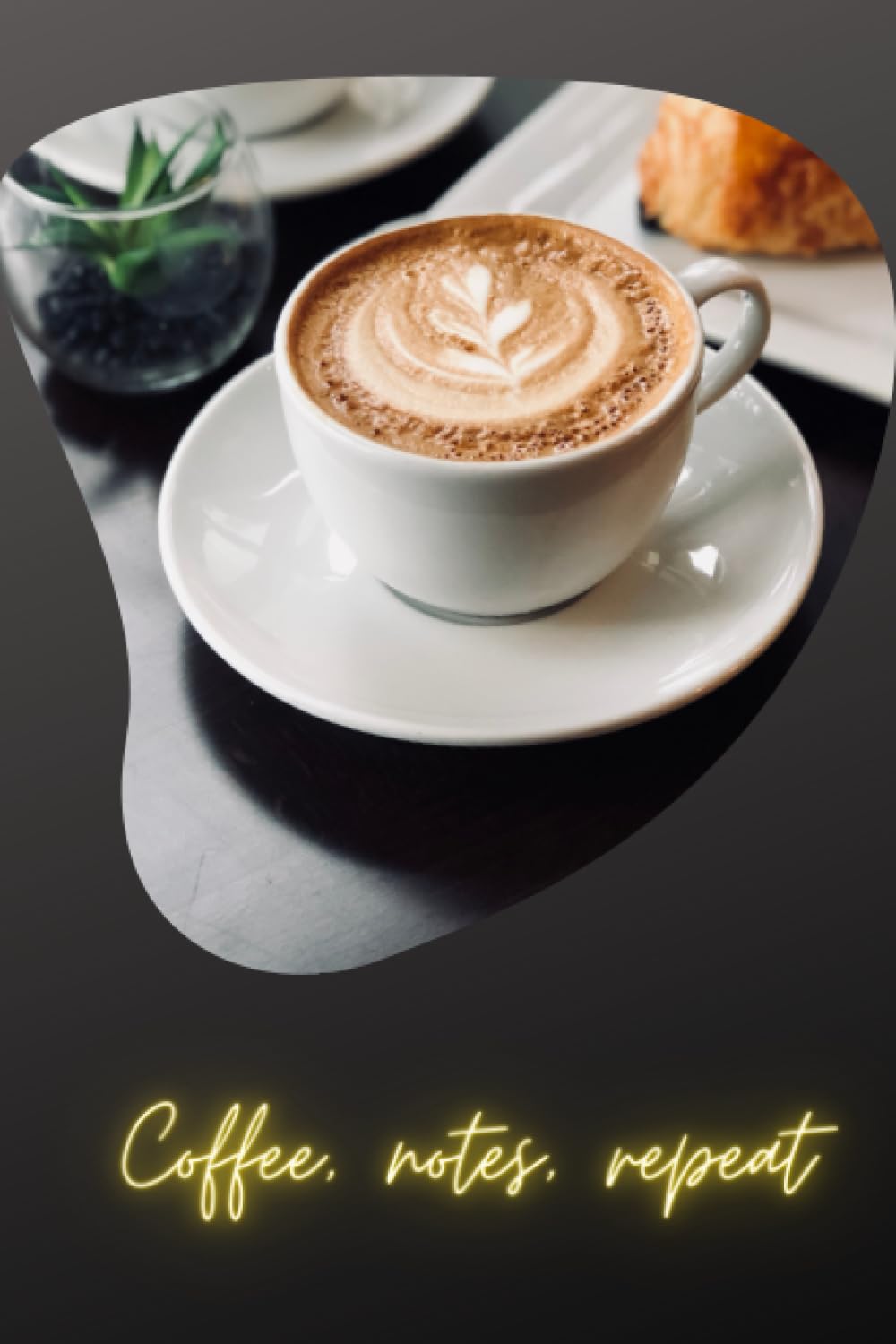 Coffee, notes, repeat: Your favorite fuel for studying, Notes are the key to success, Consistency leads to perfection