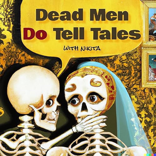 Dead Men Do Tell Tales | Ep. 51 - The Bullet That Started The Great War (Pt. 2)