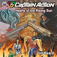 Captain Action - Hearts of the Rising Sun