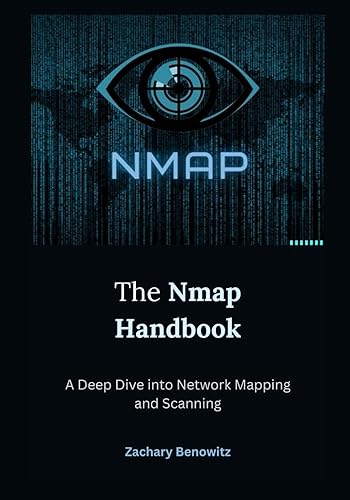 The Nmap Handbook: A Deep Dive into Network Mapping and Scanning