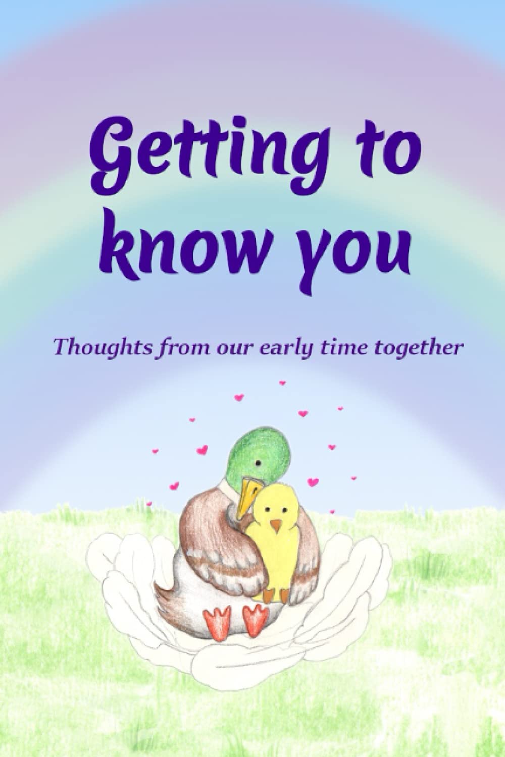 Getting to know you: Thoughts from our early days together: Adopter 6x9" Lined Notebook. Record key moments, anecdotes and emotions during the ... process for adoption or long term fostering.