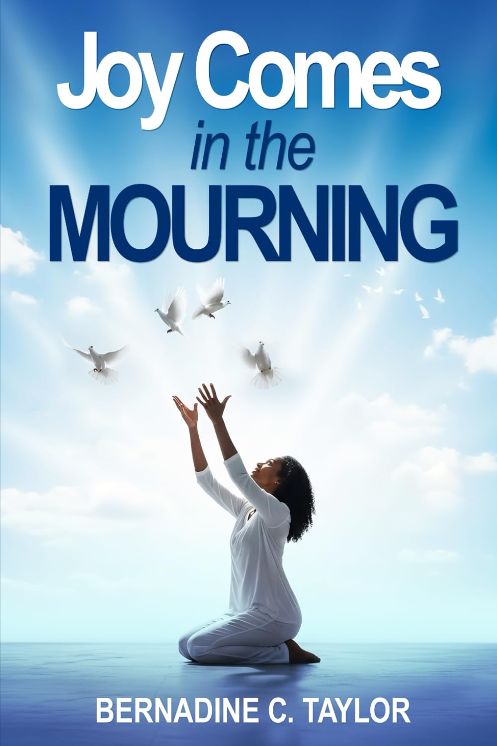Joy Comes in the MOURNING