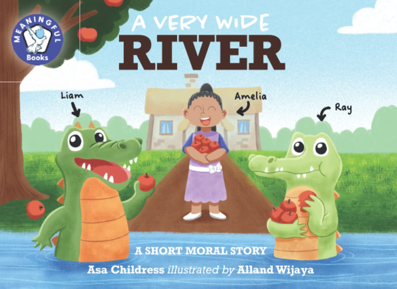 A Very Wide River: A Short Moral Story About Love and Wisdom Working Together