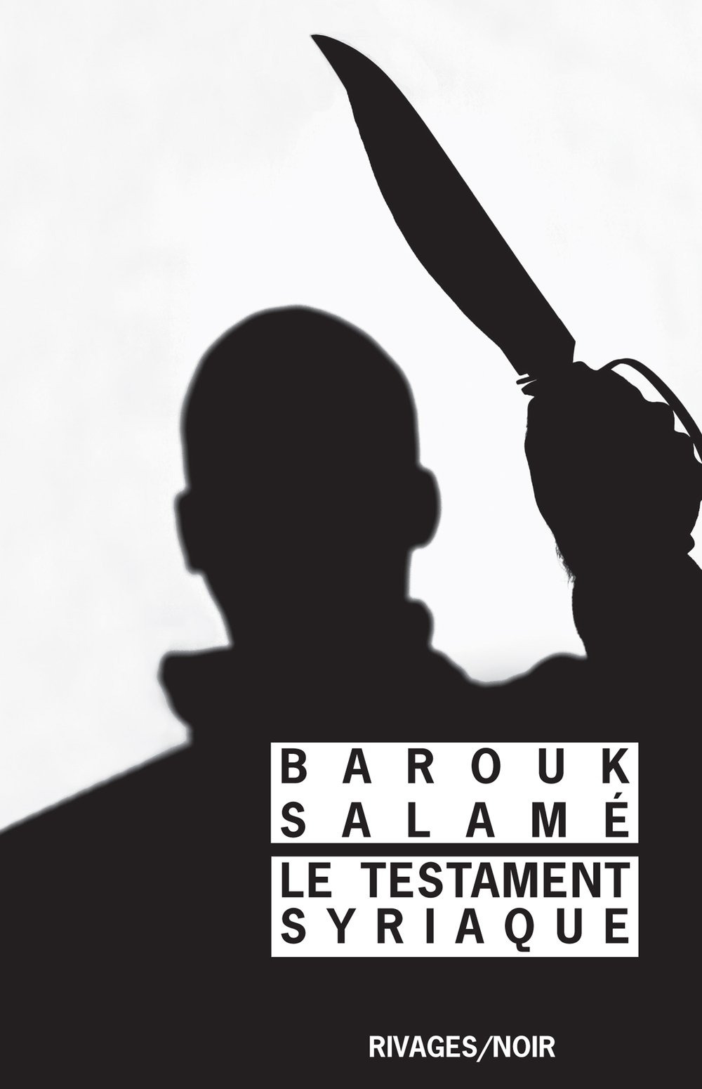 Testament syriaque (Le) (RIVAGES NOIR (POCHE))