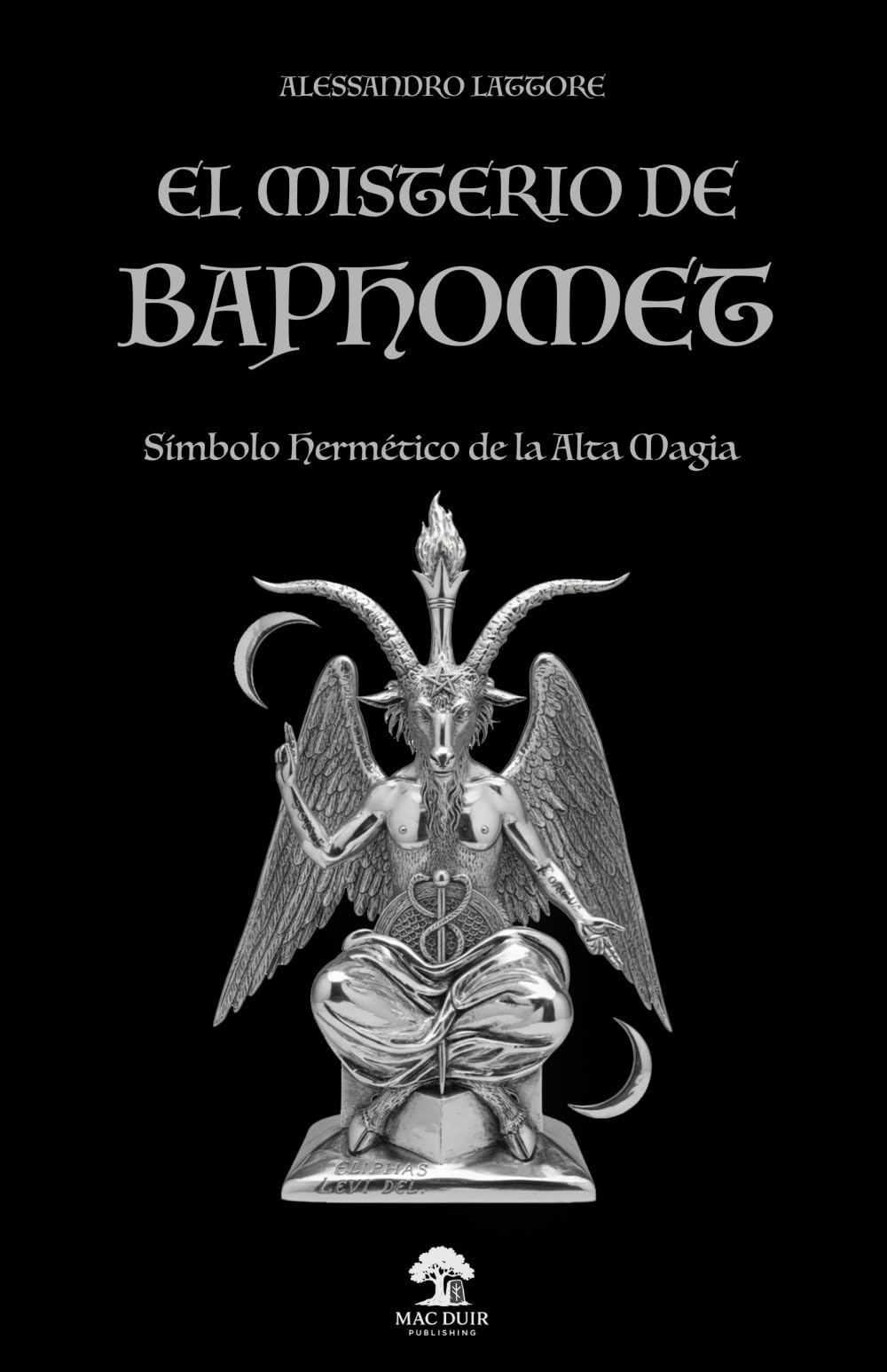 El Misterio de Baphomet: Símbolo Hermético de la Alta Magia