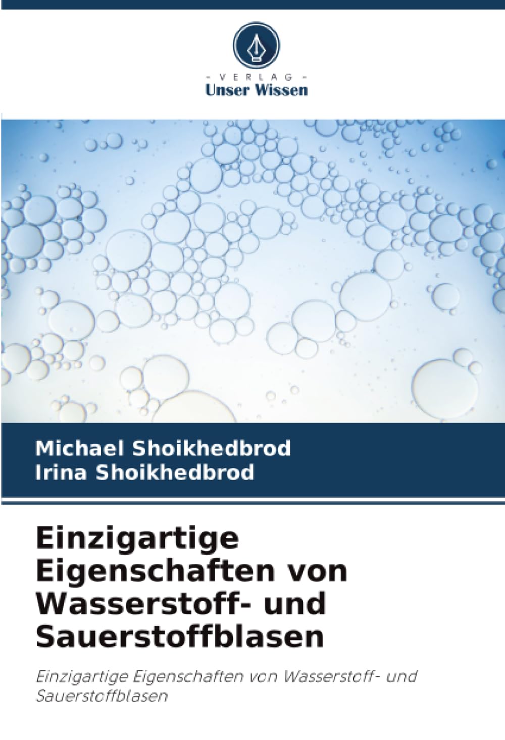 Einzigartige Eigenschaften von Wasserstoff- und Sauerstoffblasen: Einzigartige Eigenschaften von Wasserstoff- und Sauerstoffblasen
