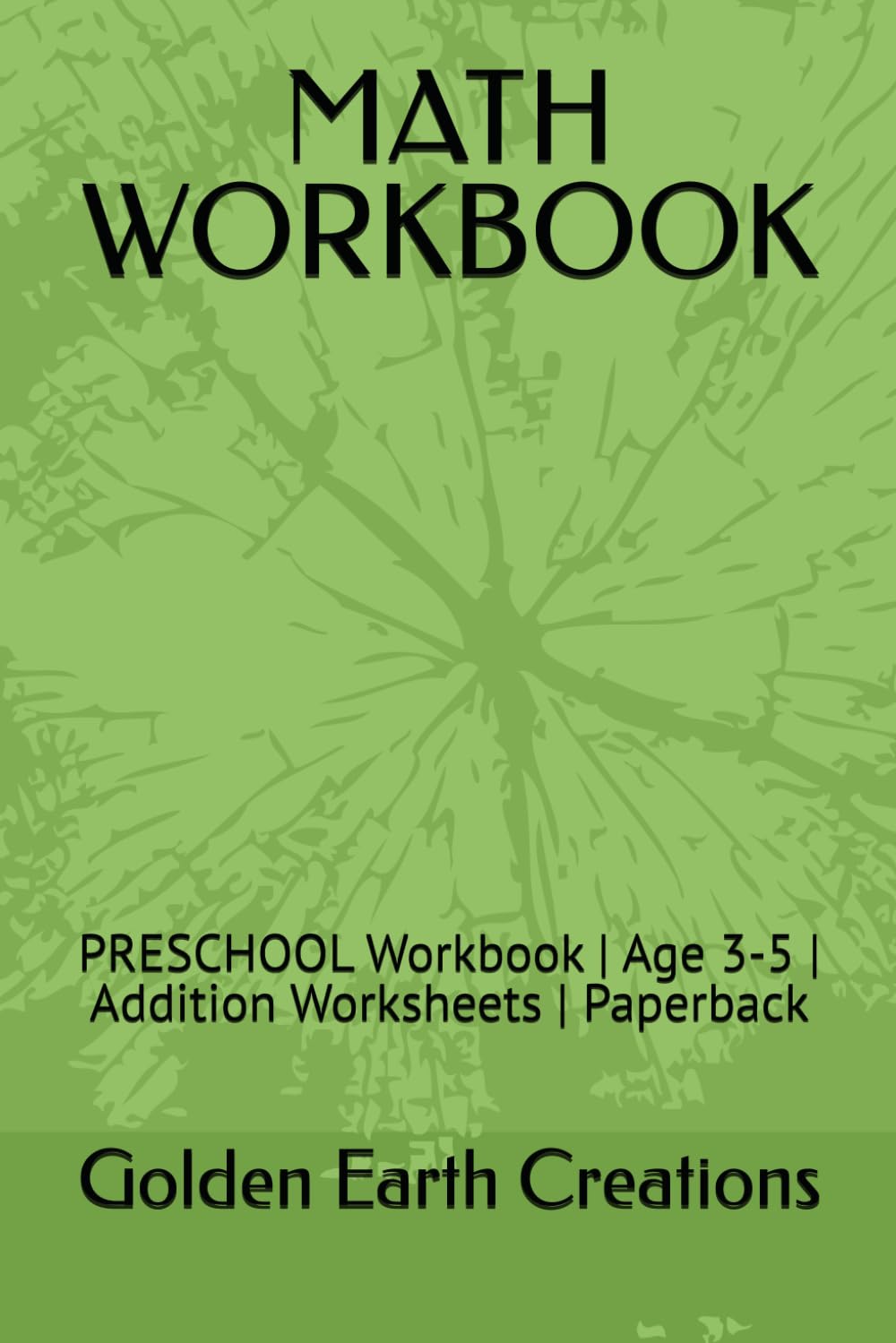 MATH WORKBOOK: PRESCHOOL Workbook | Age 3-5 | Addition Worksheets | Paperback