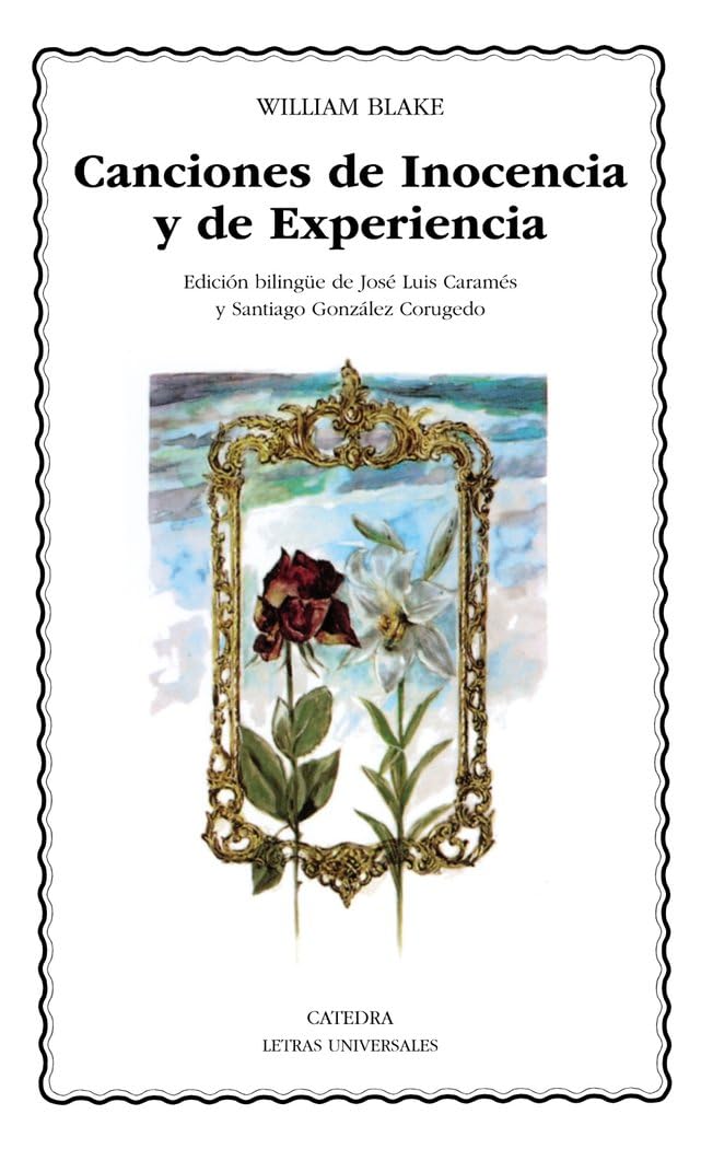 Canciones de Inocencia y de Experencia: 1 (Letras Universales)