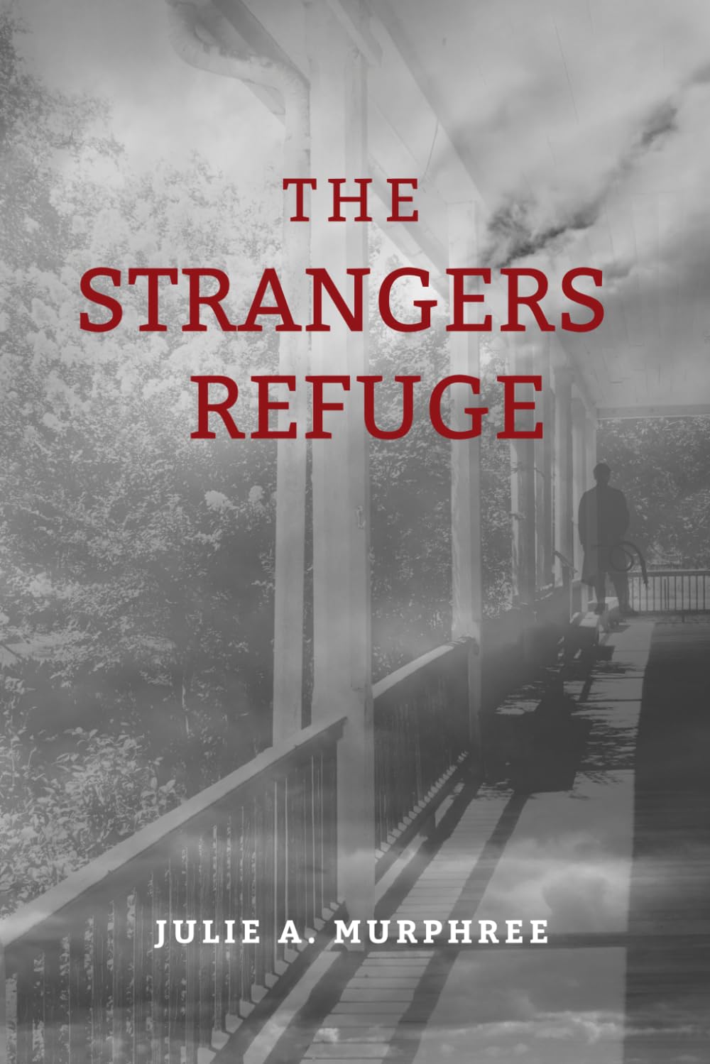The Strangers Refuge (The Strangers Series)