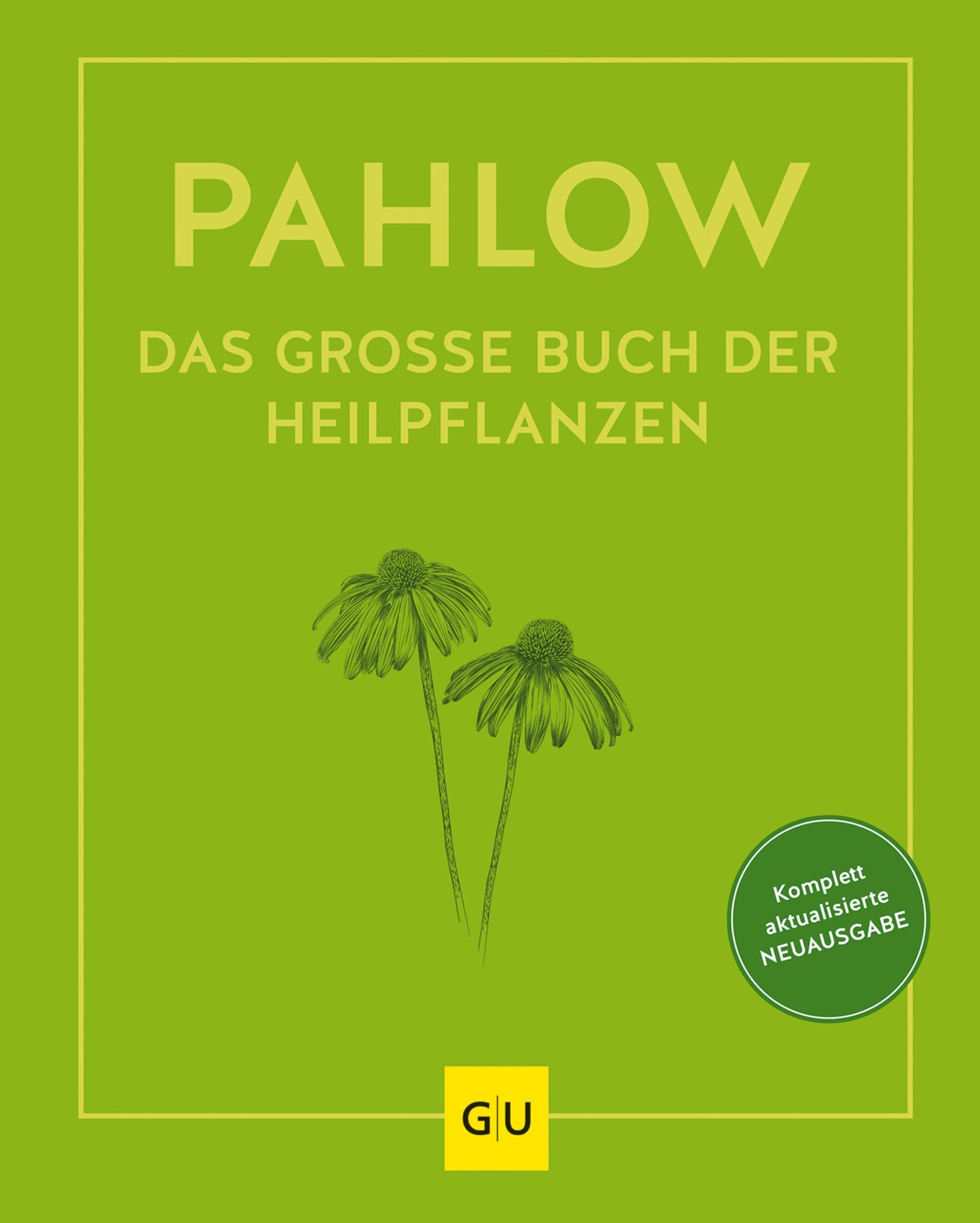 Das große Buch der Heilpflanzen (Alternativmedizin)