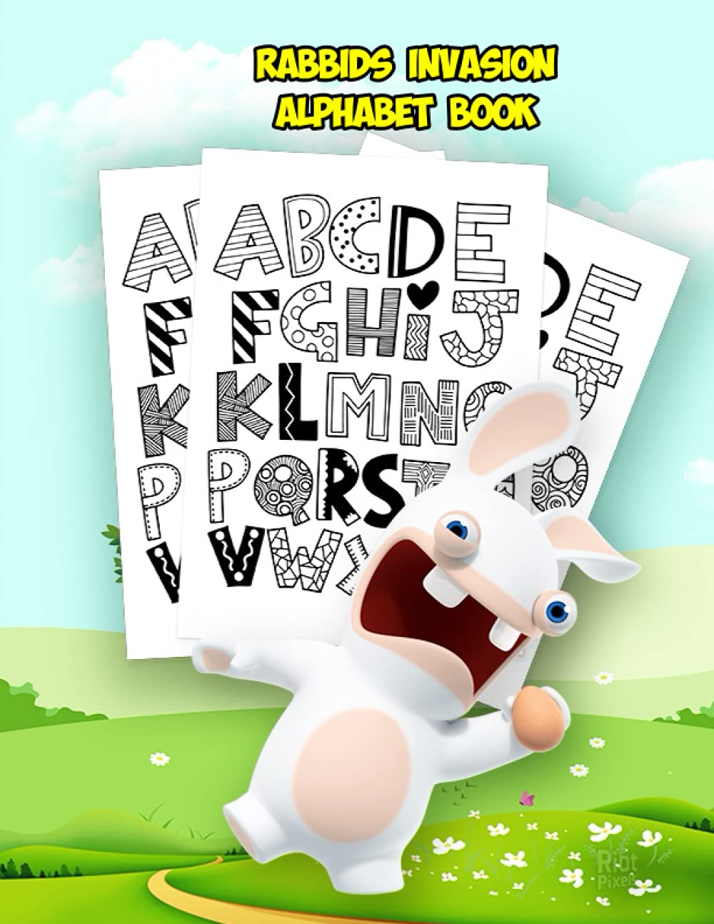 Rabbids Invasion Alphabet Book: Rabbids Invasion Toddlers Letters Line Trace Alphabet Writing, Rabbids Invasion Practice Handwriting Activity ... Invasion Activities Homeschooling Educational Paperback – 3 July 2021