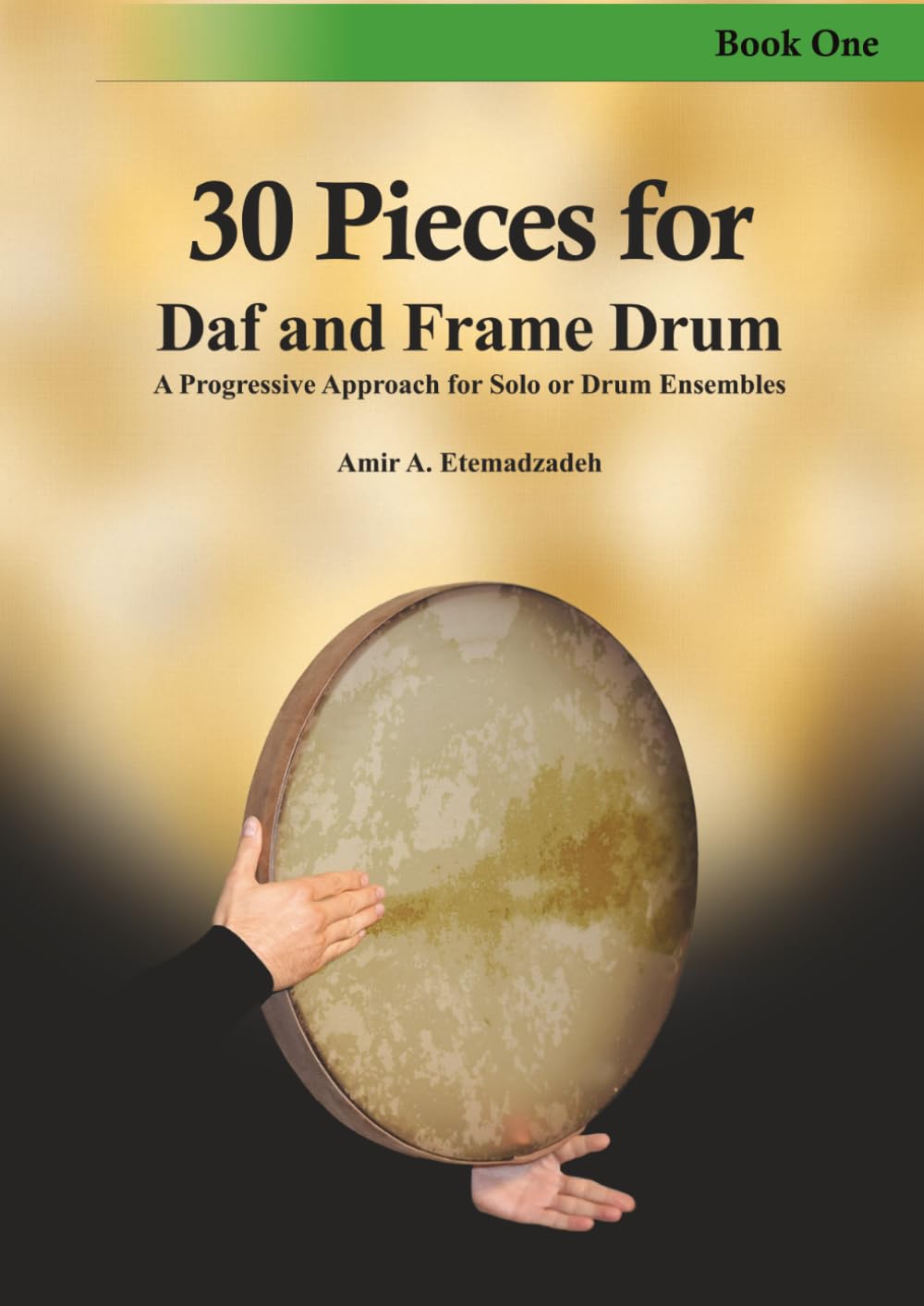 Book one: A Progressive Approach for Daf and Frame Drum, 30 Pieces