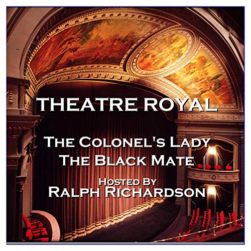 Somerset Maugham, Joseph Conrad presents Theatre Royal - The Colonel's Lady &amp;amp; The Black Mate : Episode 14 episode artwork