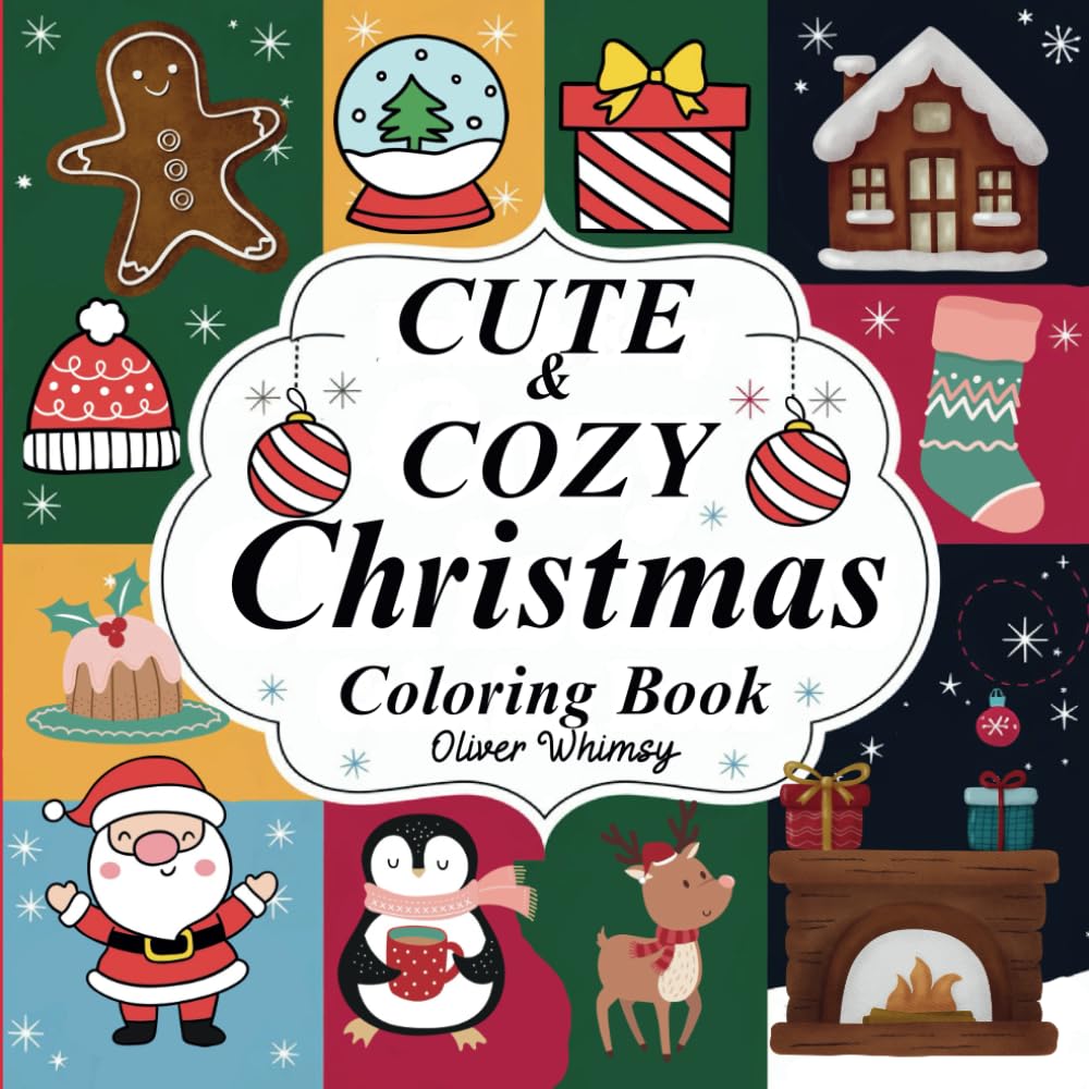 Cute and Cozy Christmas Coloring: Simple Christmas Coloring Book for Adults and Seniors