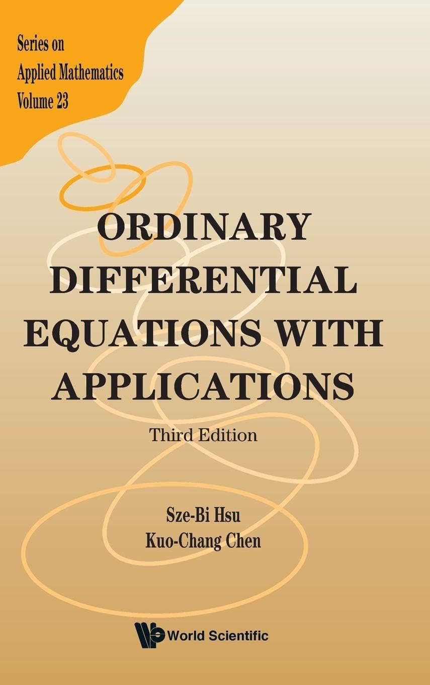 Ordinary Differential Equations With Applications (third Edition): 3rd Edition: 23 (Series On Applied Mathematics)