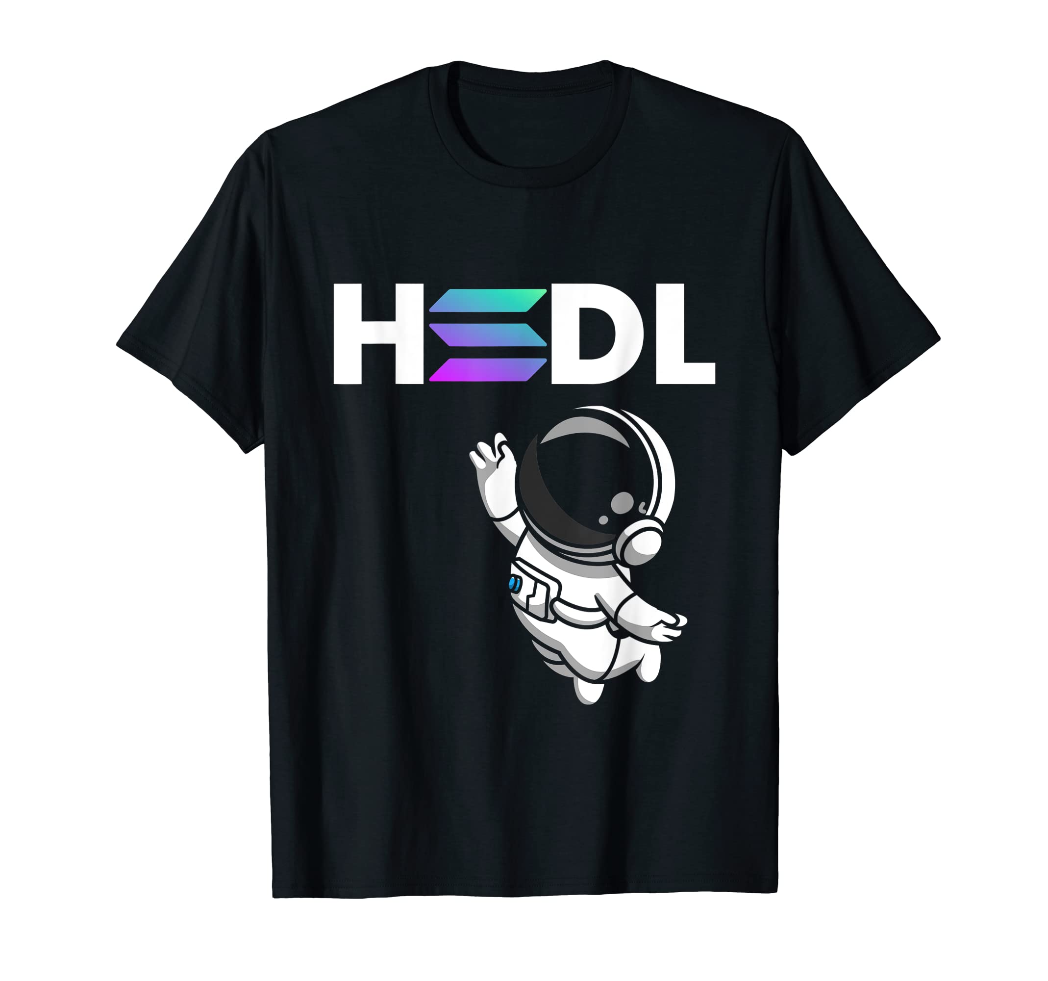 Coole Solana SOL Krypto-Münze Kleidung GeschenkeHold, Hodl SOL Solana Moon Crypto Cryptocurrency T-Shirt