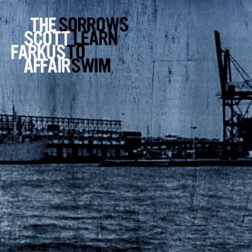 Sorrows Learn To Swim by The Scott Farkus Affair on Amazon Music ...