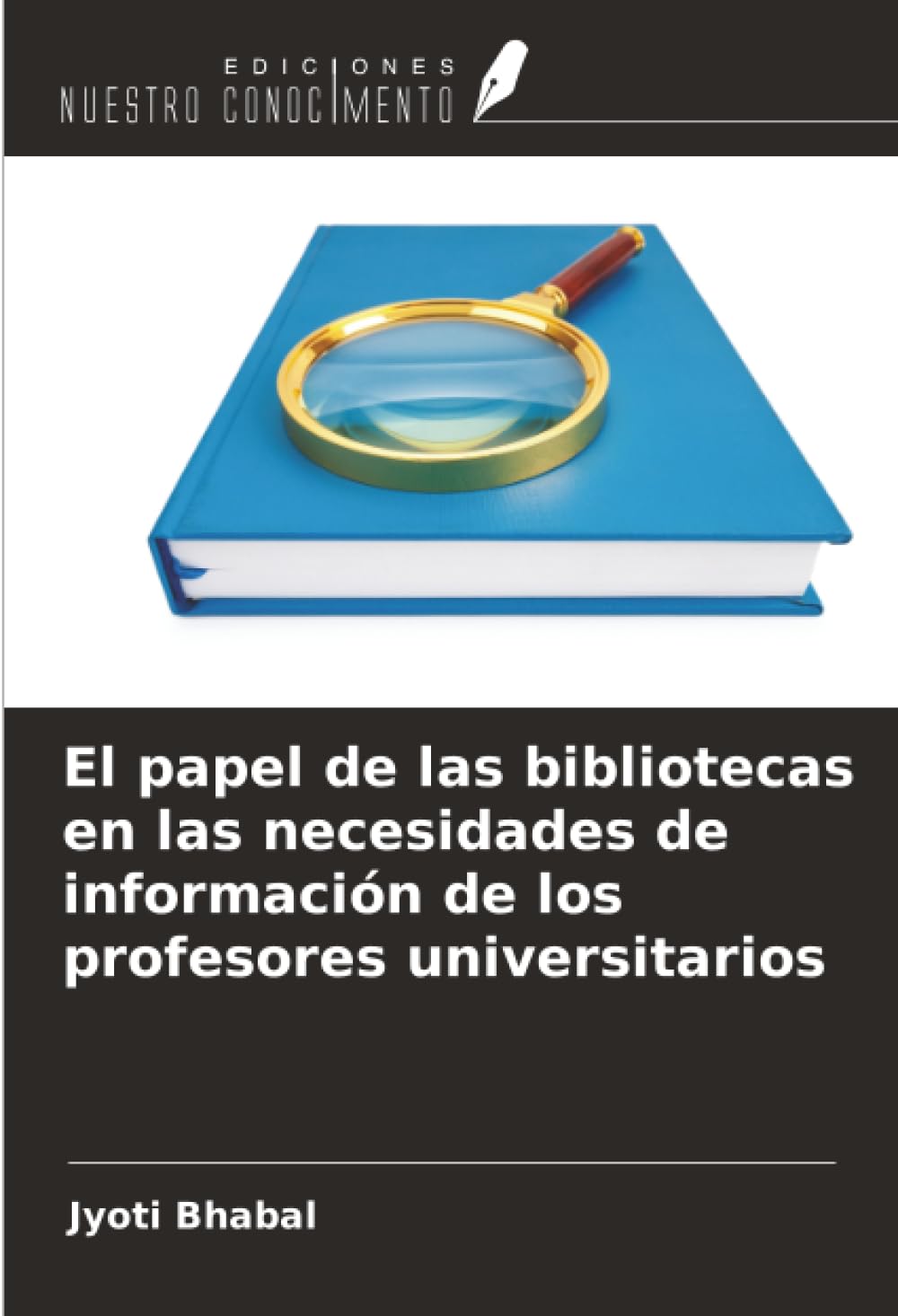 El papel de las bibliotecas en las necesidades de información de los profesores universitarios