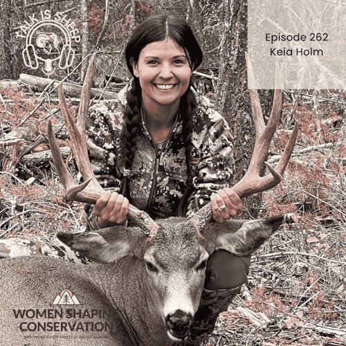 Empowering Women in Conservation with Keia Holm presented by Women Shaping Conservation