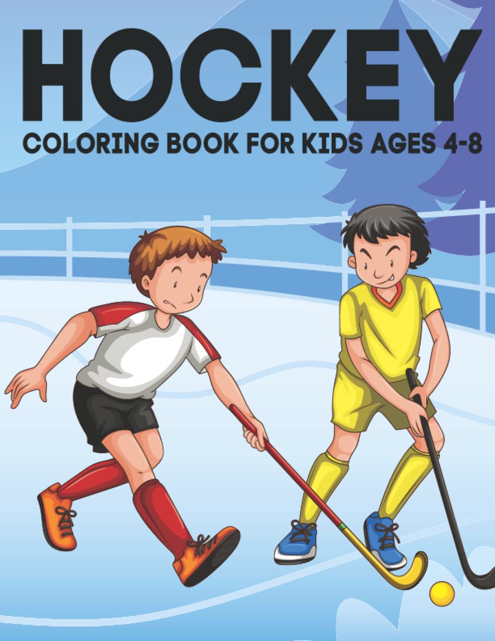 hockey coloring book for kids ages 4-8: Fun coloring book for kids | Great Gift for Boys and Girls, Ages 4-8 Lovely Ice Hockey Sports Coloring Pages Perfect Gift for Ice Hockey Fans