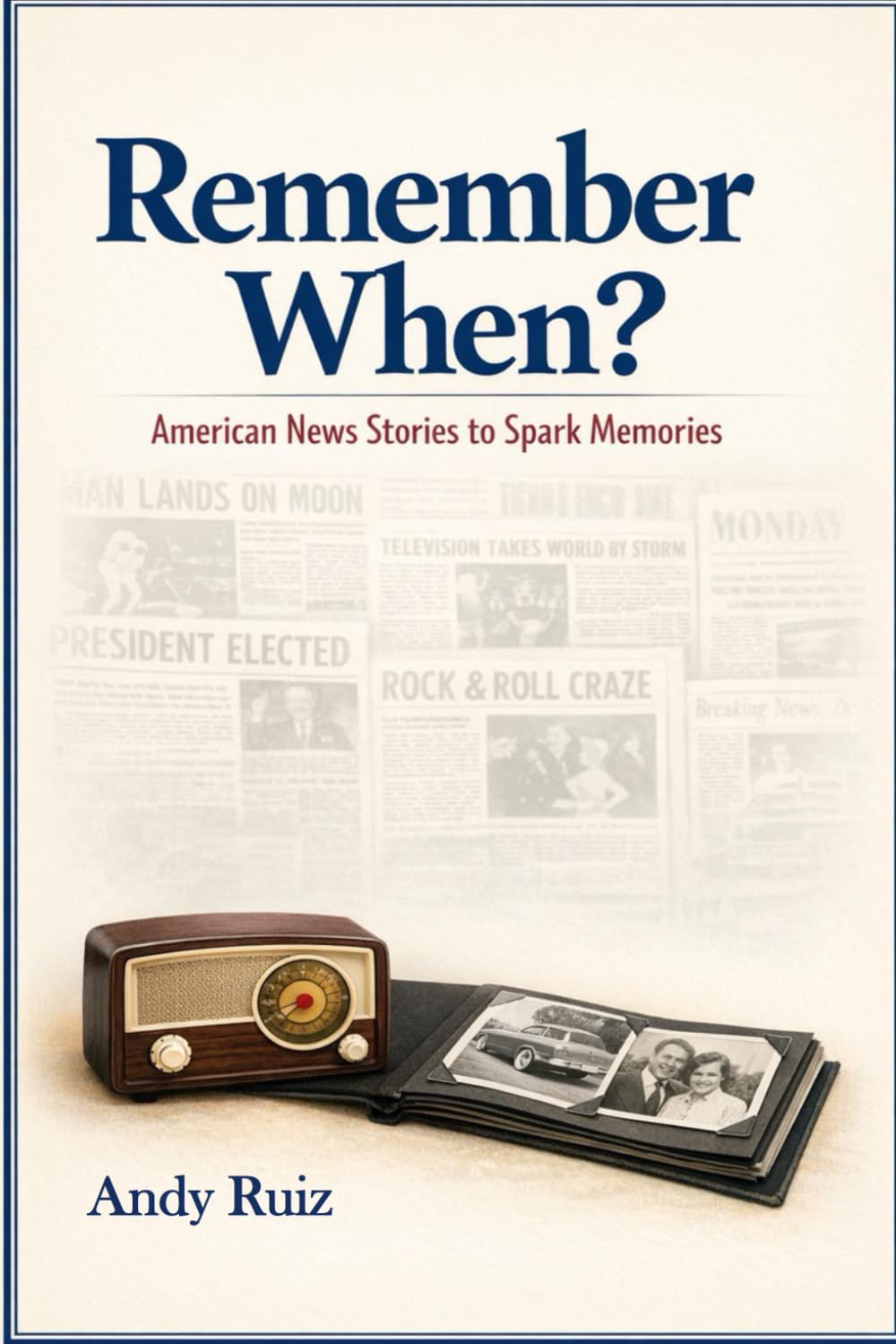 Remember When?: American News Stories to Spark Memories (Stories in Large Print)