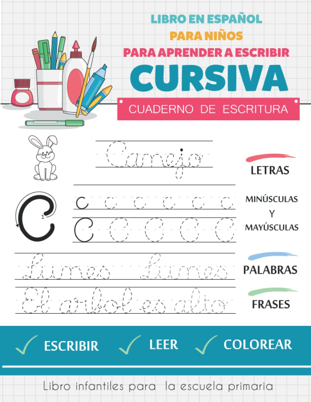 Libros en Español Para Niños para Aprender a Escribir Cursiva: Mi cuaderno de escritura cursiva - El cuadernillo de escritura cursiva para niños -