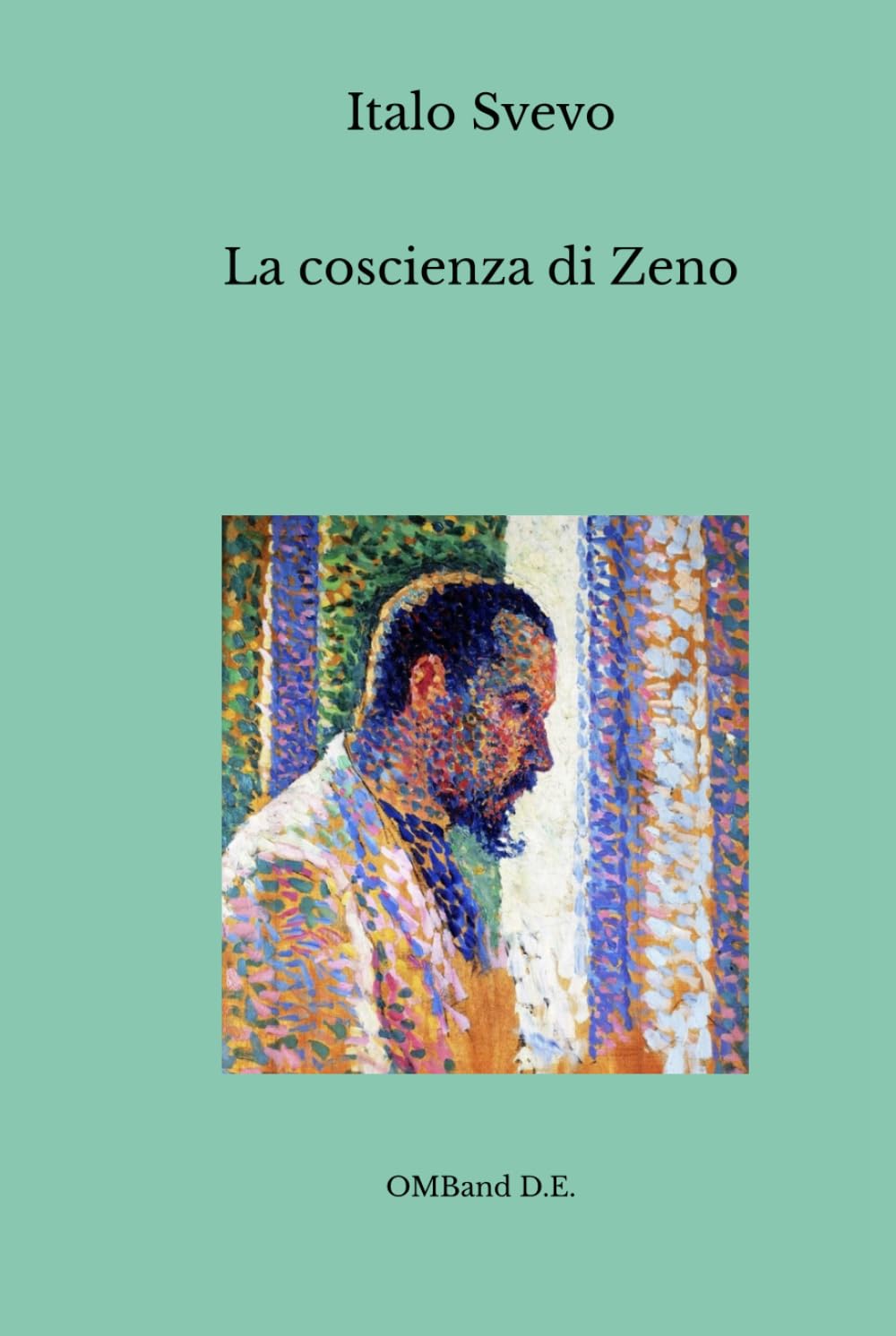 La coscienza di Zeno: (Edizione integrale)