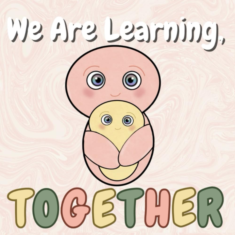 We Are Learning, Together