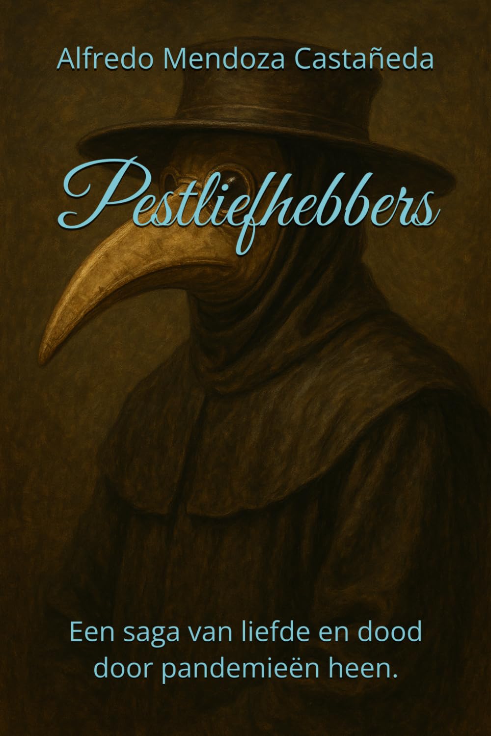 Pestliefhebbers: Een saga van liefde en dood door pandemieën heen.