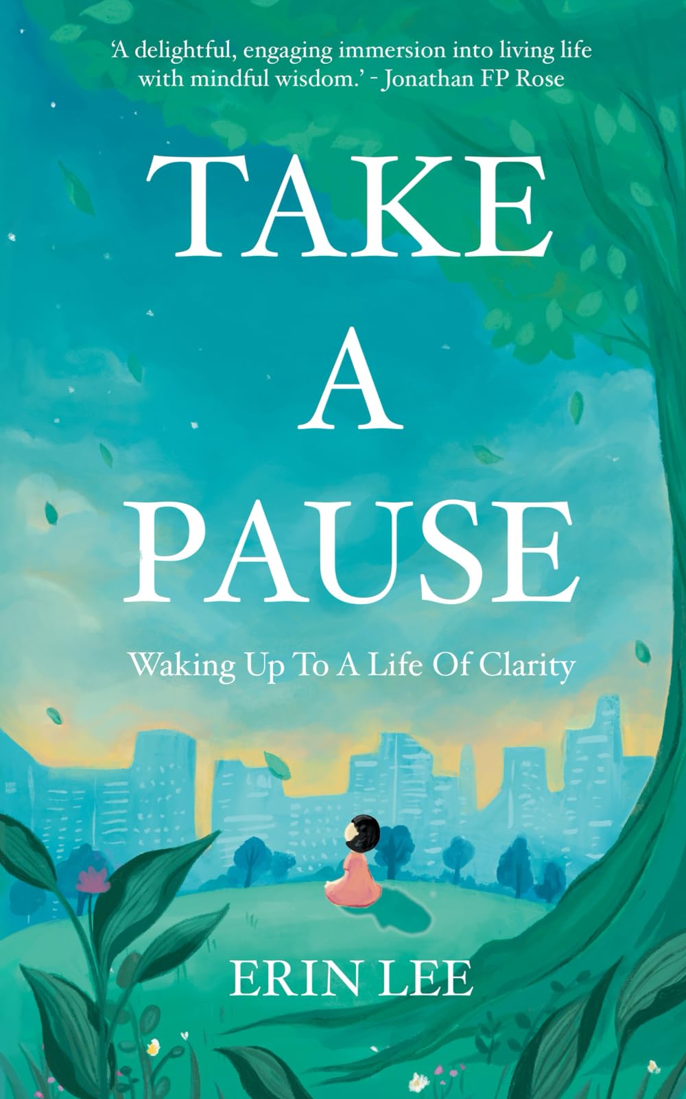 Take A Pause: Waking Up to a Life of Clarity