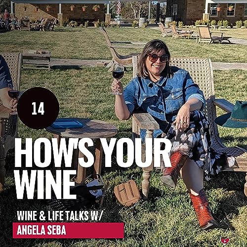 『Episode 14 | How A San Antonio Native Connects with Texas' Wine Country』のカバーアート