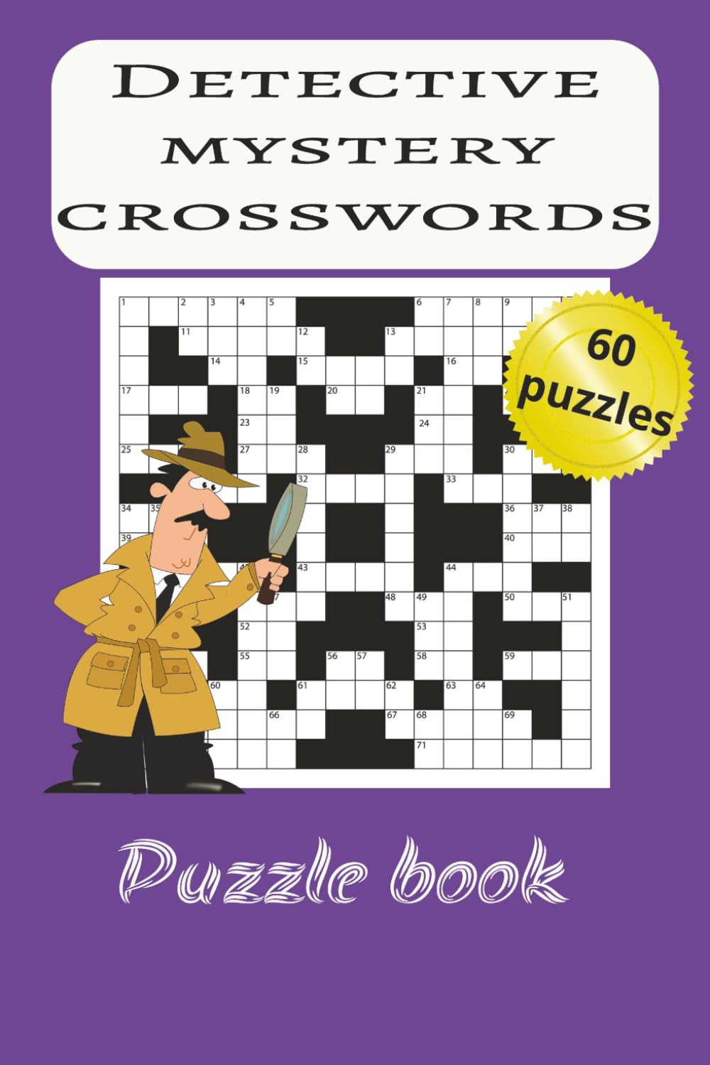 Detective Mystery Crosswords Puzzle book: Puzzles to Challenge and Recharge your Mind: Fun detective mystery Crosswords puzzles for Adults Normal ... gift for travel, holidays, and free time