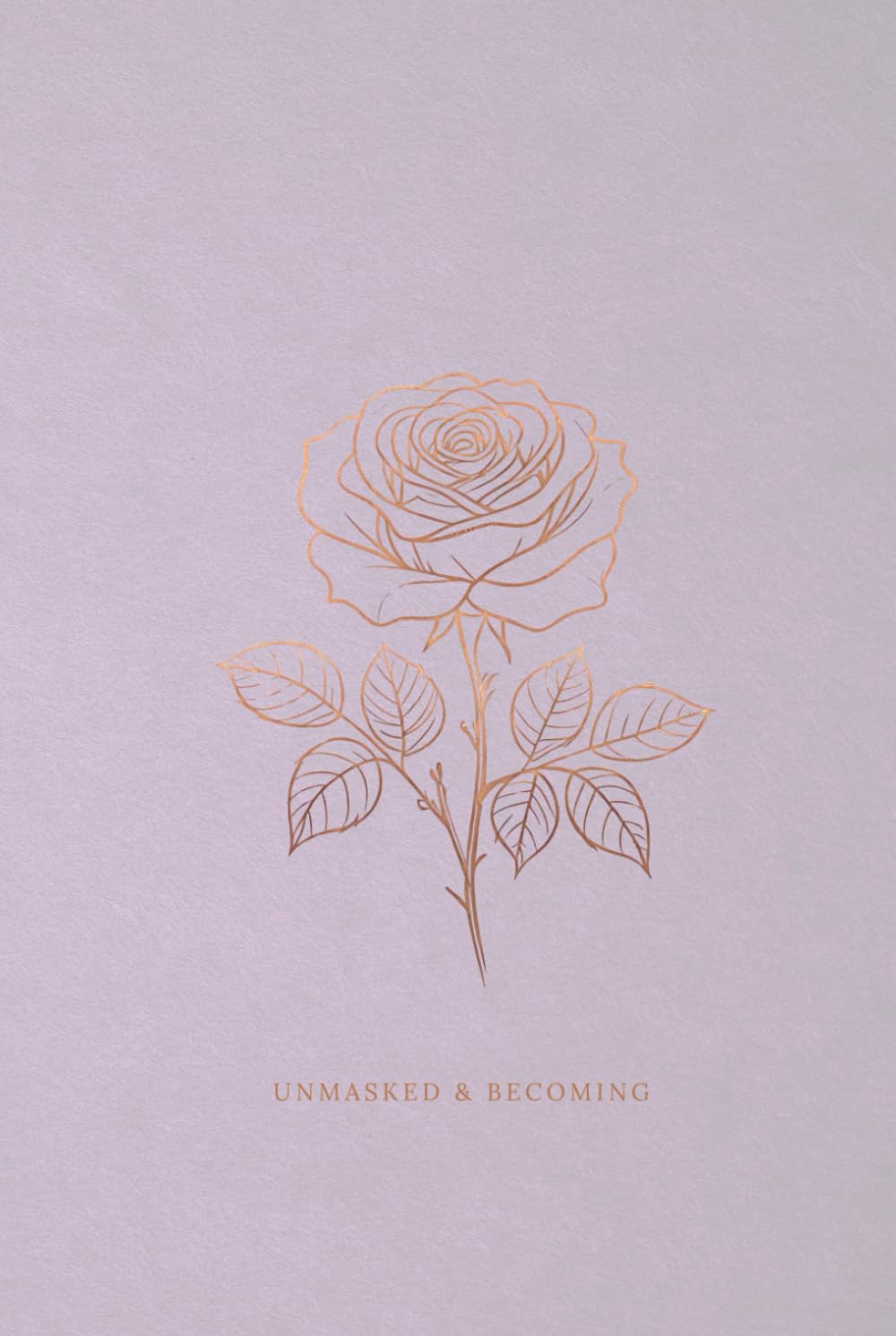 Unmasked & Becoming: a guided journal for neurodivergent self-discovery, empowerment, and growth.