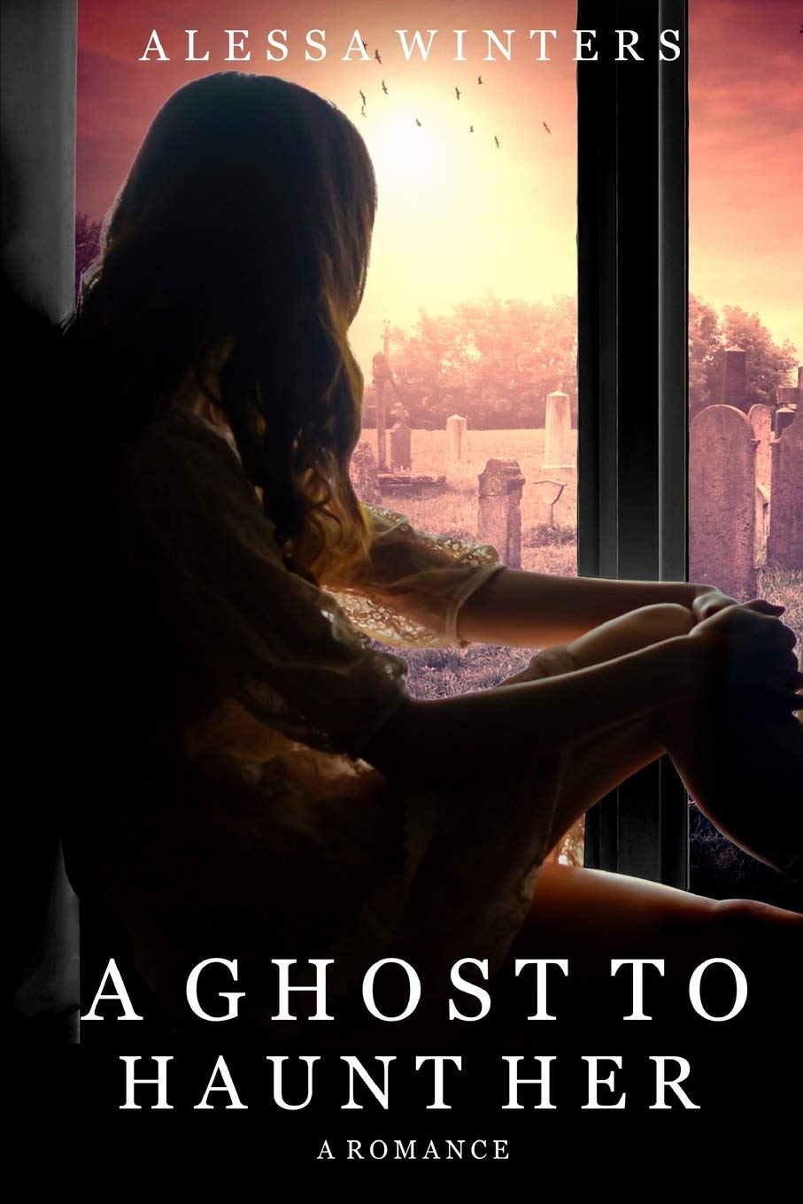 A Ghost to Haunt Her: A Romance: 2 (The Ghosts of Riverside County)