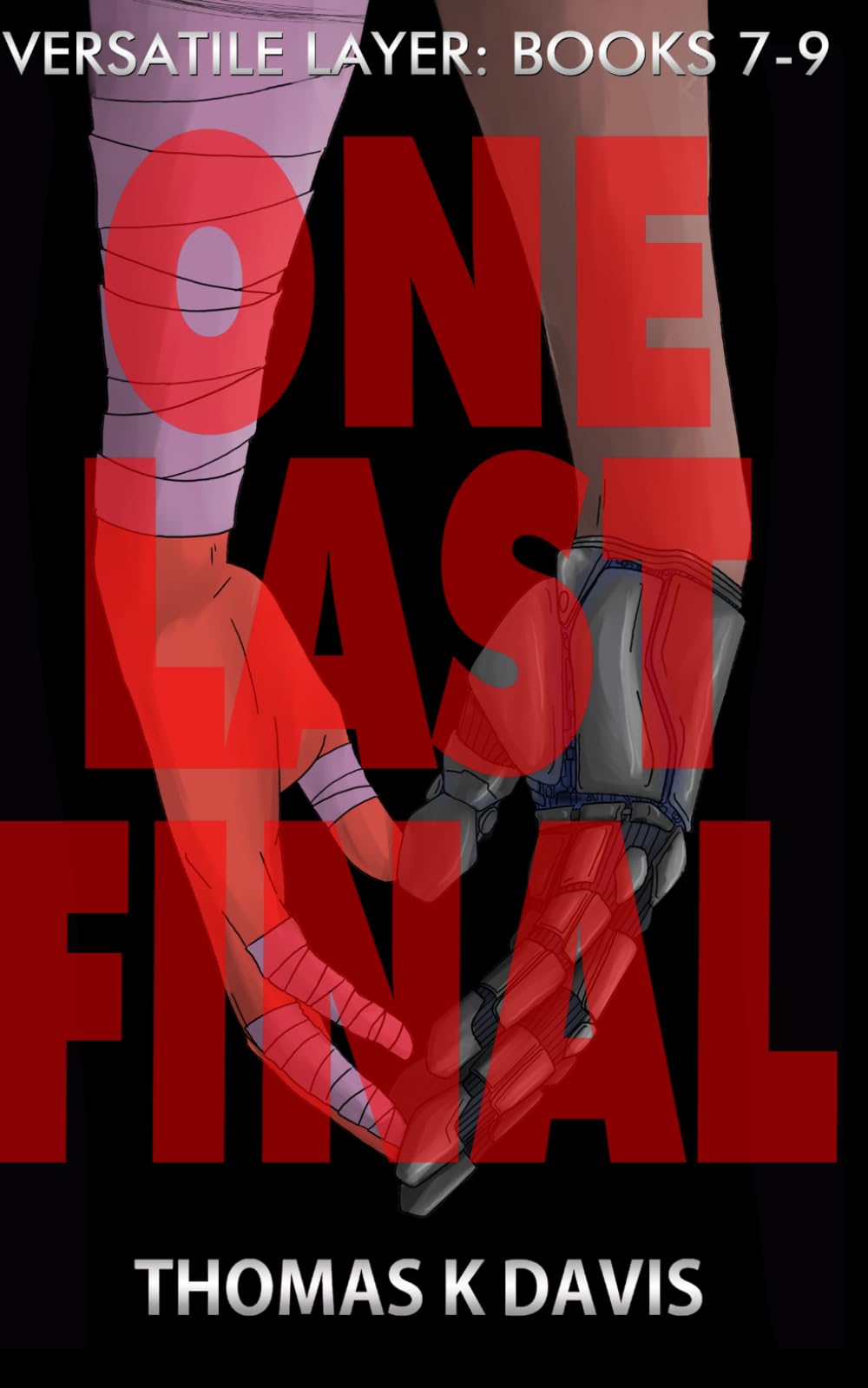 Versatile Layer Books 7-9: ONE LAST FINAL