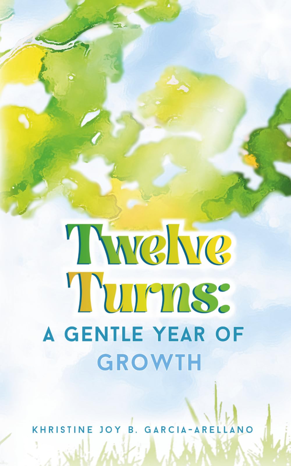 TWELVE TURNS: A Gentle Year of Growth