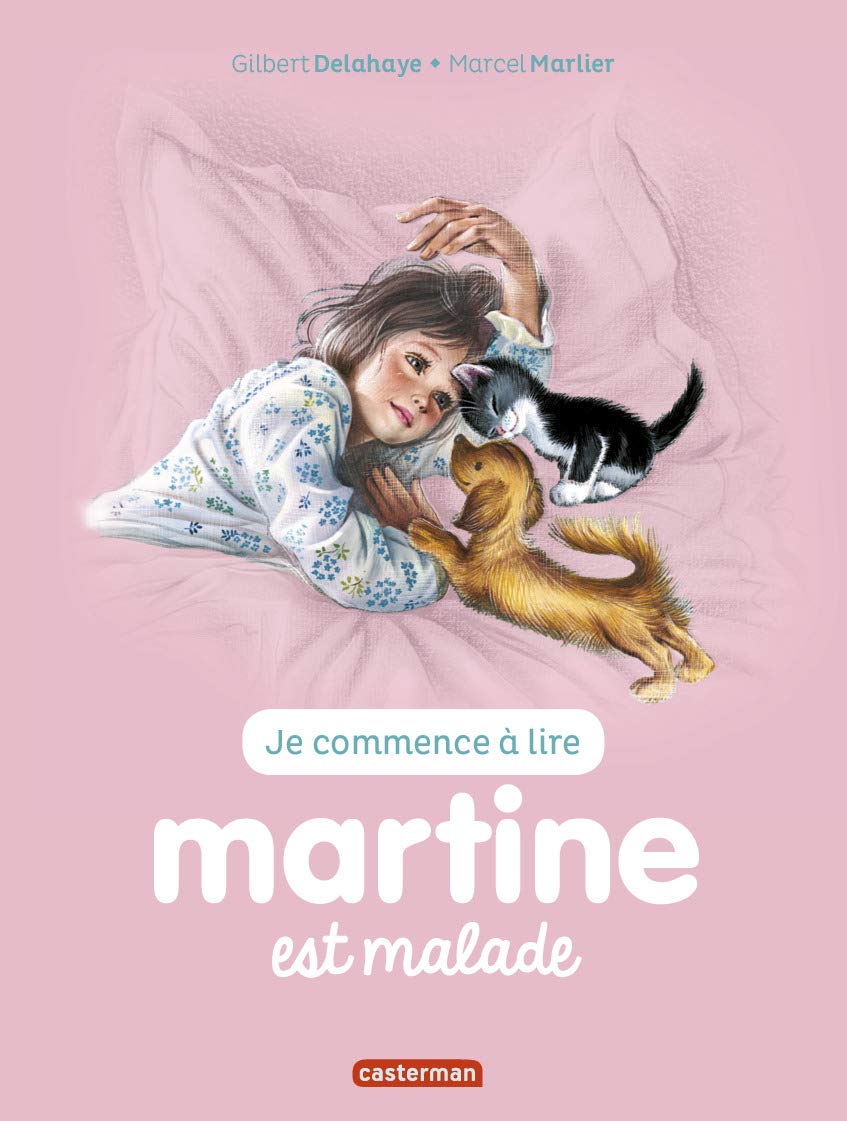 Je commence a lire avec Martine: Martine est malade
