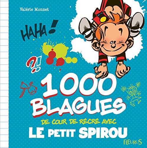 Télécharger 1 000 blagues de cour de récré avec le petit Spirou PDF
