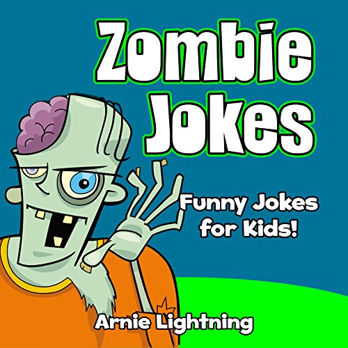 Zombie Jokes Funny and Hilarious Jokes for Kids eBook Lightning