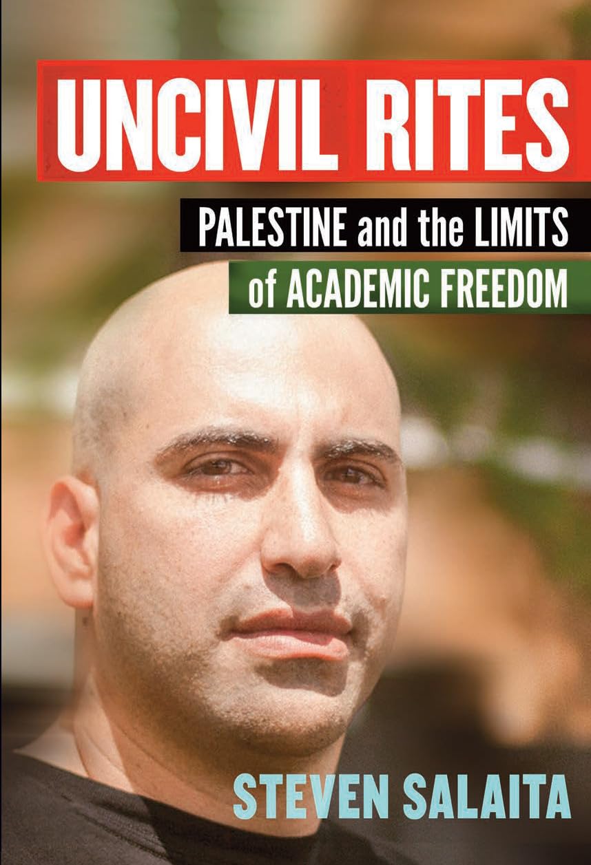 Buy Uncivil Rites: Palestine and the Limits of Academic Freedom — BookShops.in