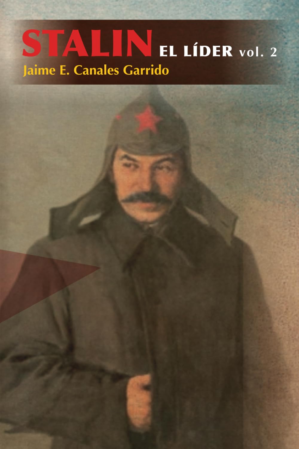 STALIN EL LÍDER: VOLUMEN 2 (Spanish Edition)      Paperback – January 20, 2026
