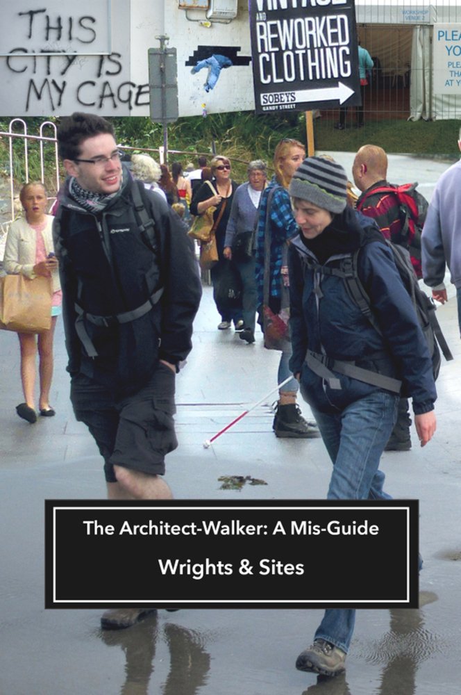 The Architect-Walker A Mis-Guide livre architecture et urbanisme alternatif